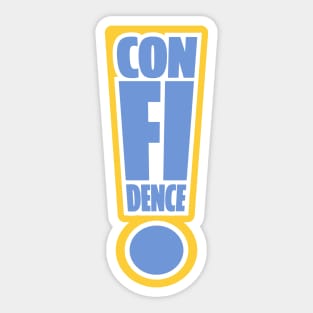 Confidence! Sticker